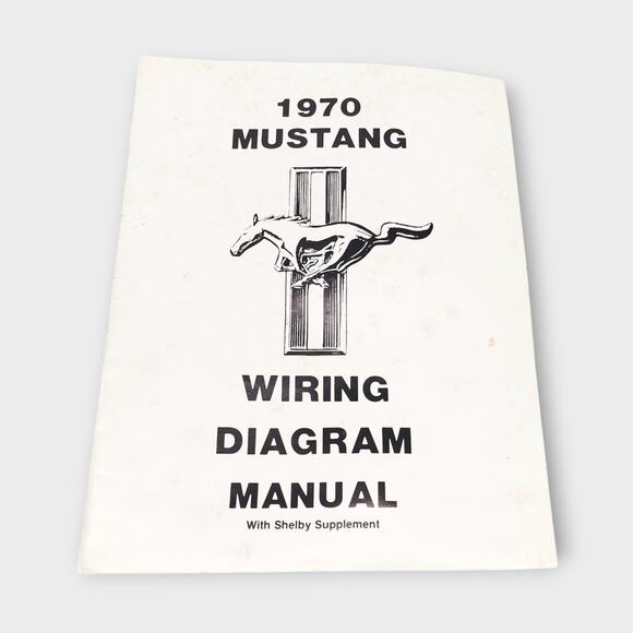 None Other - 1970 MUSTANG Wiring Diagram Manual With Shelby Supplement